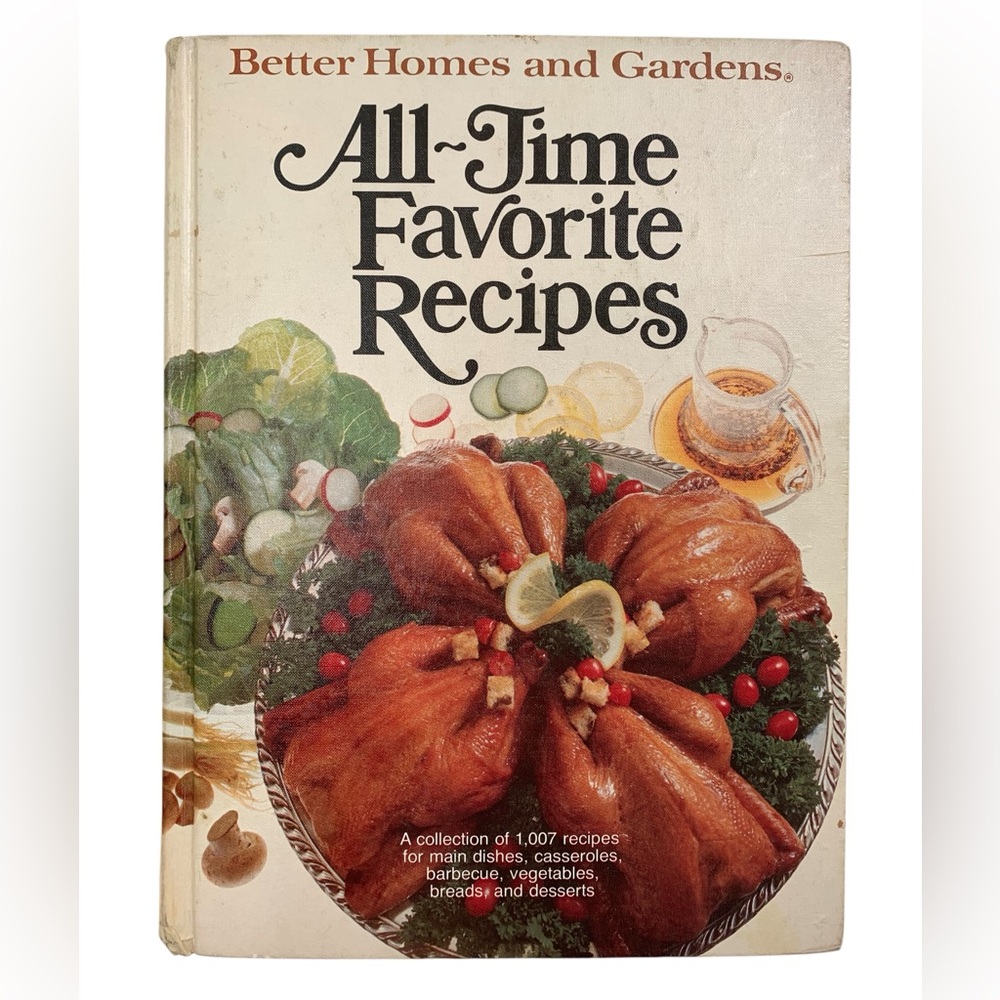 Better Homes and Garden Cookbook All-Time Favorite Recipes Vintage 1979 1stPrint